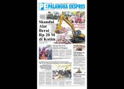 Palangka Ekspres Koran, Edisi Kamis 14 Agustus 2025
